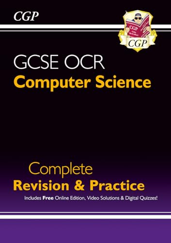 New GCSE Computer Science OCR Complete Revision & Practice includes Online Edition, Videos & Quizzes (CGP OCR GCSE Computer Science)